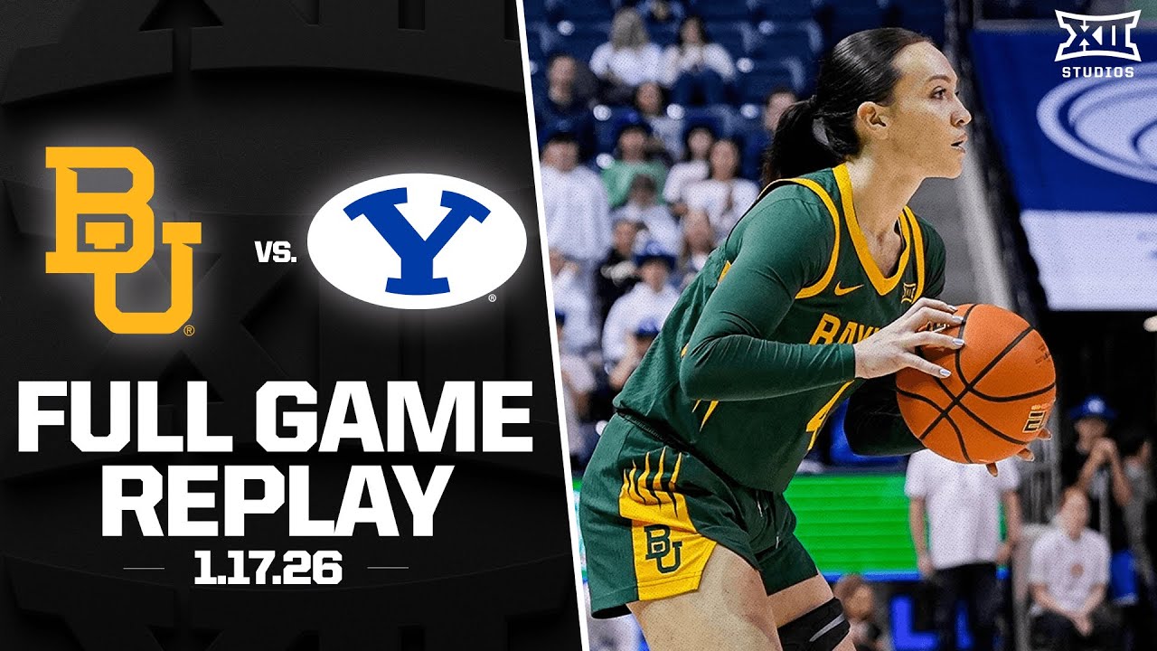 #18 Baylor vs. BYU Full Game Replay (1.17.2026) | 2025-26 Big 12 Women's Basketball