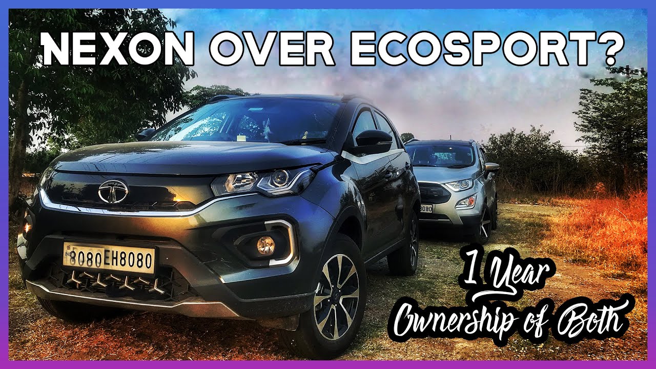 Why Nexon over Ecosport? | 1 Year Ownership Experience | Tata Nexon vs Ford Ecosport 2021