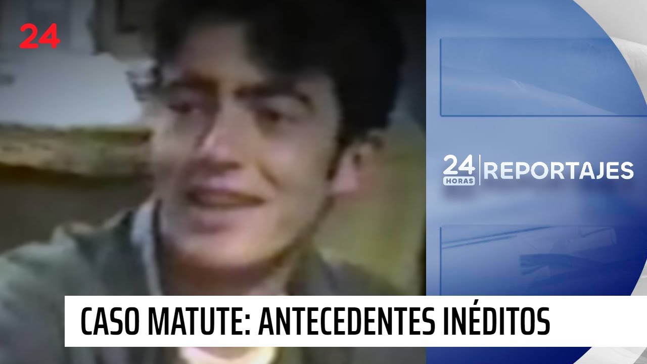 24 Horas Reportajes: Caso Matute, antecedentes in&eacute;ditos a 25 a&ntilde;os del crimen | 24 Horas TVN Chile