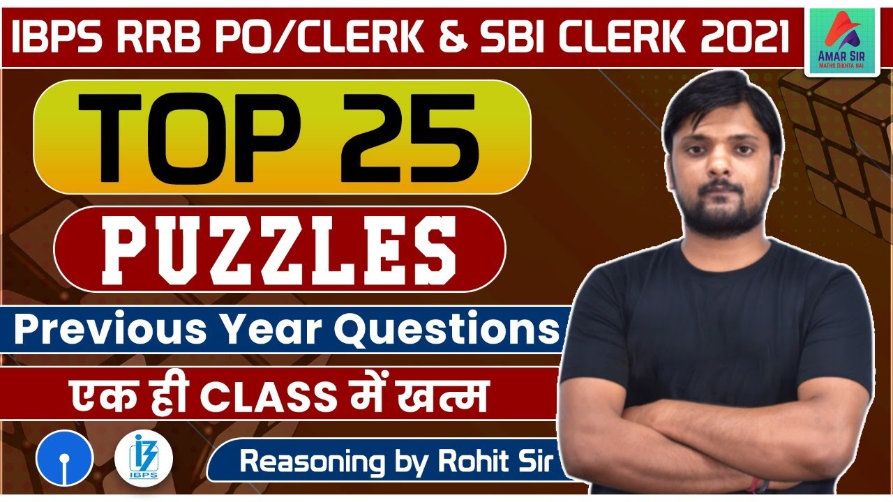 IBPS RRB PO/CLERK & SBI CLERK 2021 | Reasoning PYQ | TOP 25 Puzzles Questions | By Rohit Sir