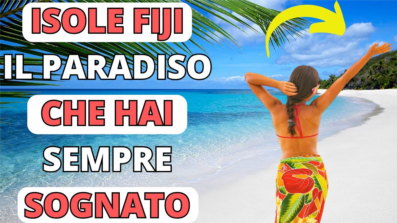 ISOLE FIJI: I SEGRETI DI UN PARADISO TROPICALE ANCORA DA SCOPRIRE &ndash; CONSIGLI DI VIAGGIO