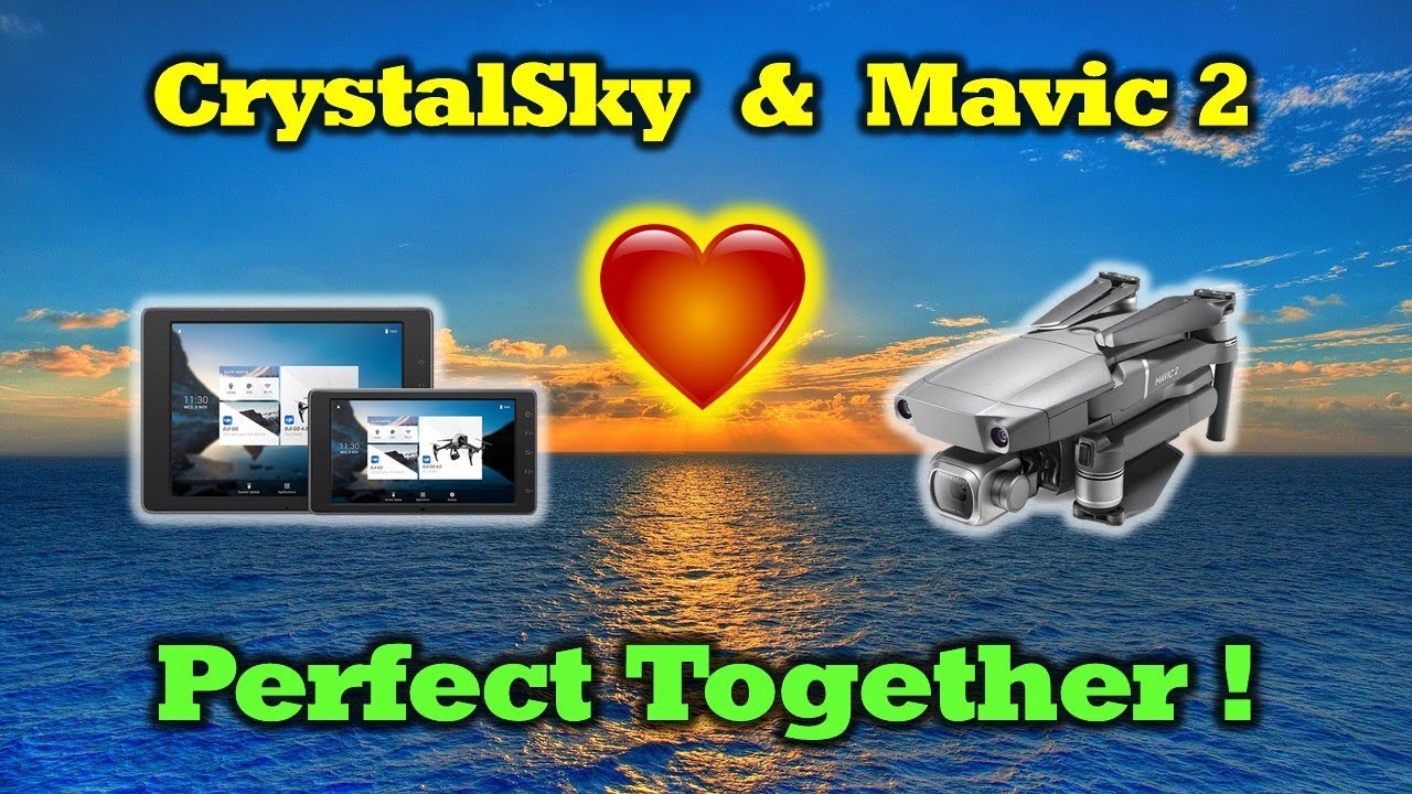 CrystalSky & Mavic 2 - Perfect Together (Update Tutorial)