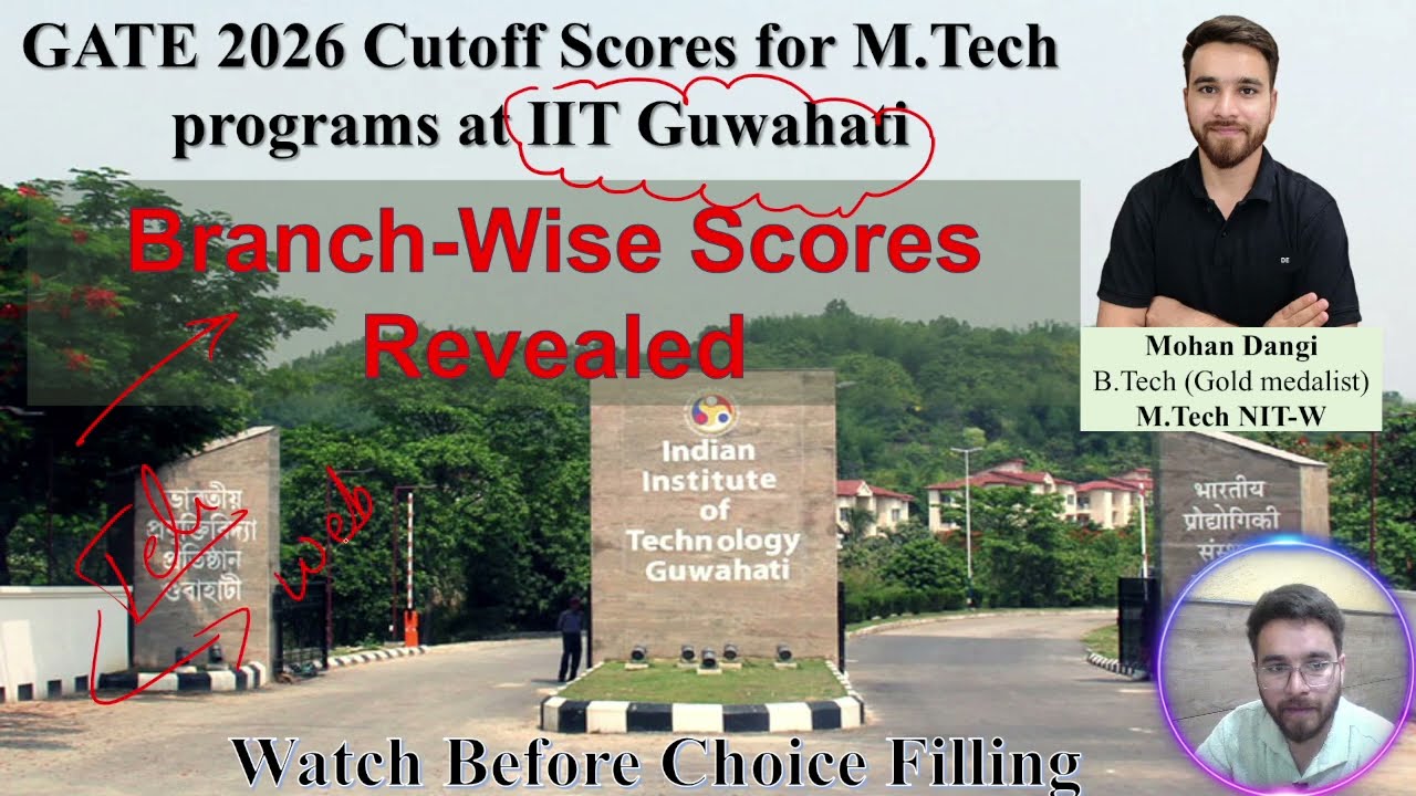 IIT Guwahati Cutoff 2026 | M.Tech Admission through GATE | Branch Wise Cutoff & COAP Counselling