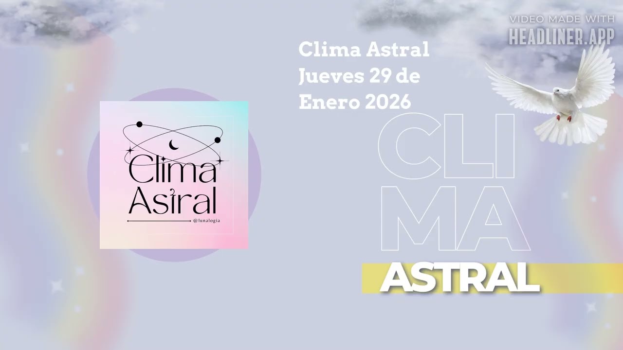 Clima Astral Jueves 29 de Enero 2026 | Lunalogia