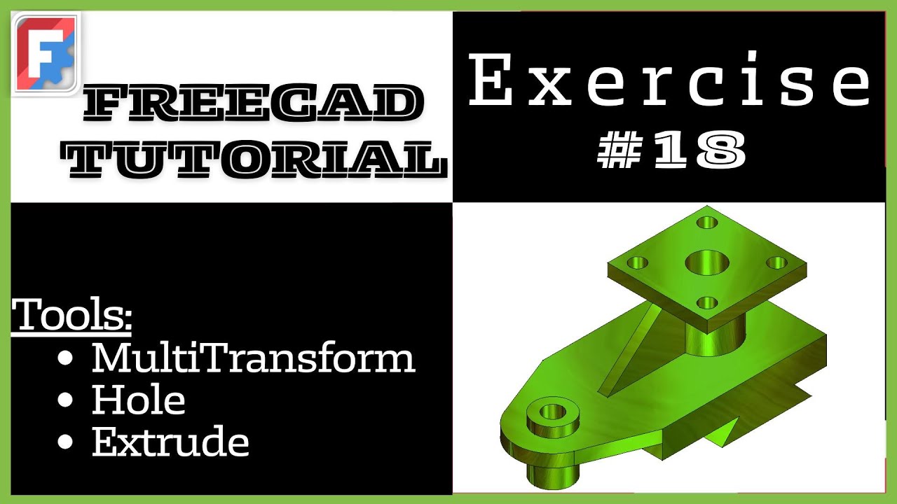 FreeCAD Tutorial for beginners, 3D Exercise #18