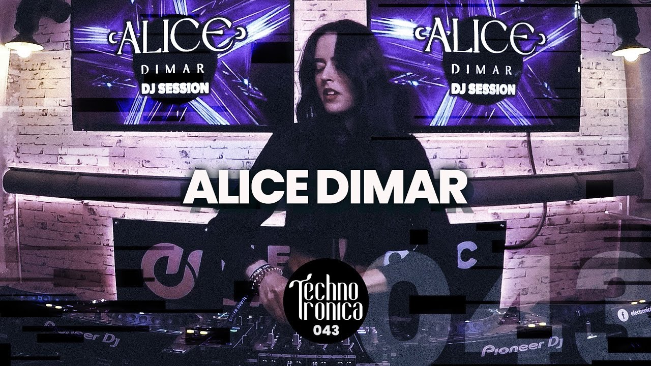 Alice Dimar - Techno Tronica ep.043 | Techno, Melodic- House & Techno