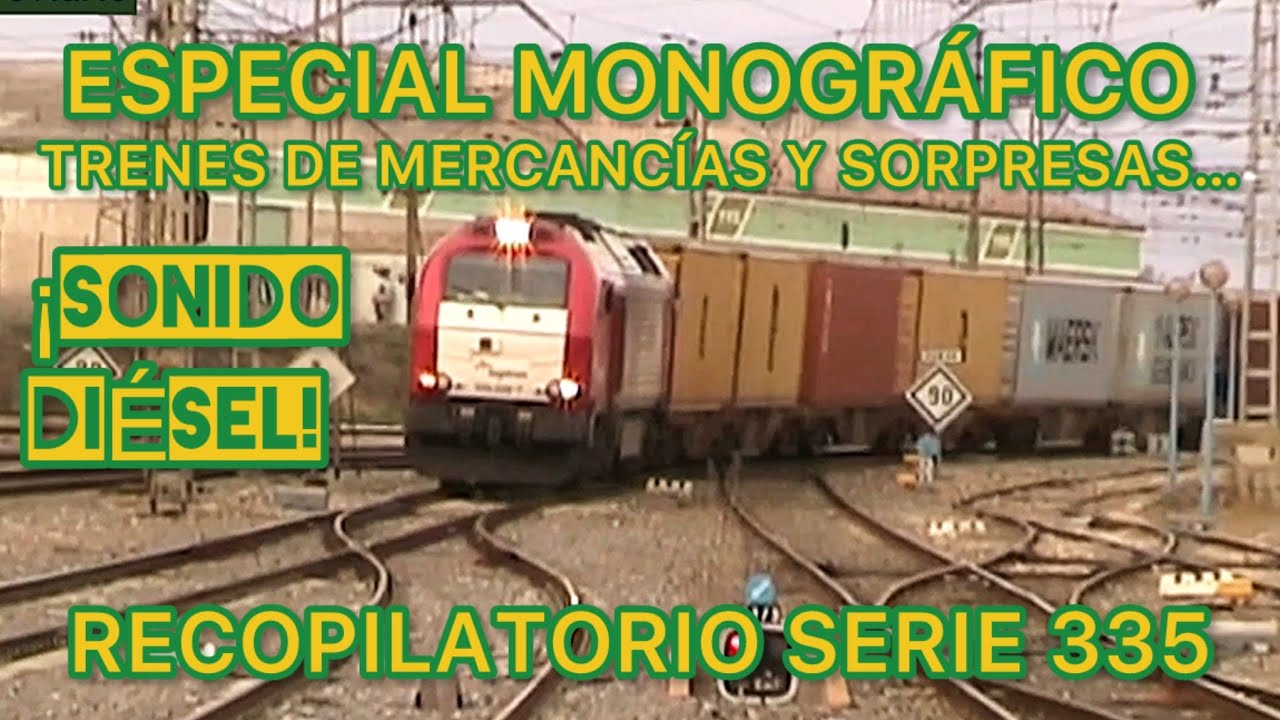 Reportaje de TRENES de mercancías con locomotoras de la serie 335 FERROCARRIL Español RENFE T2 Ep.5