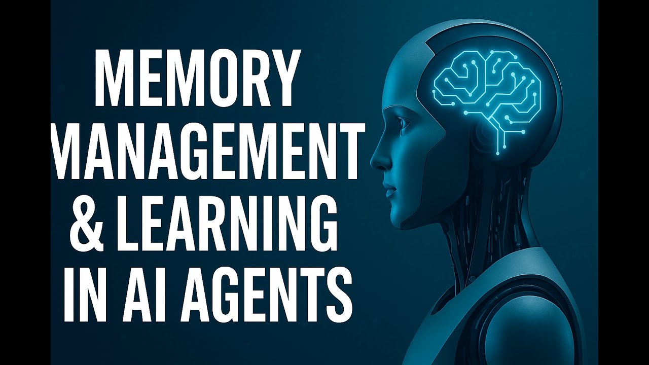 AI Agents 6 - Memory, Learning, and Adapation