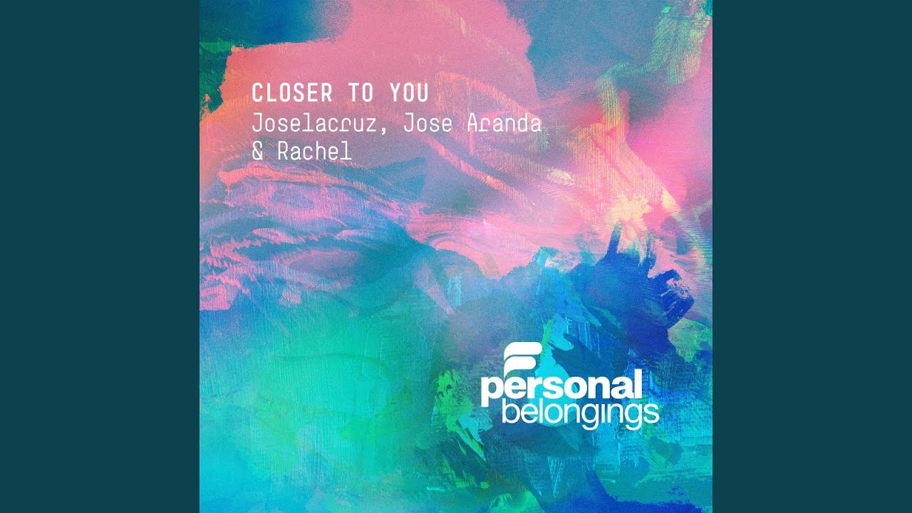 Closer To You (Joselacruz Afro Extended Remix)