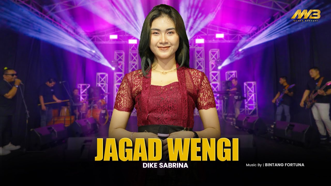 DIKE SABRINA - JAGAD WENGI | Feat. BINTANG FORTUNA ( Official Music Video )
