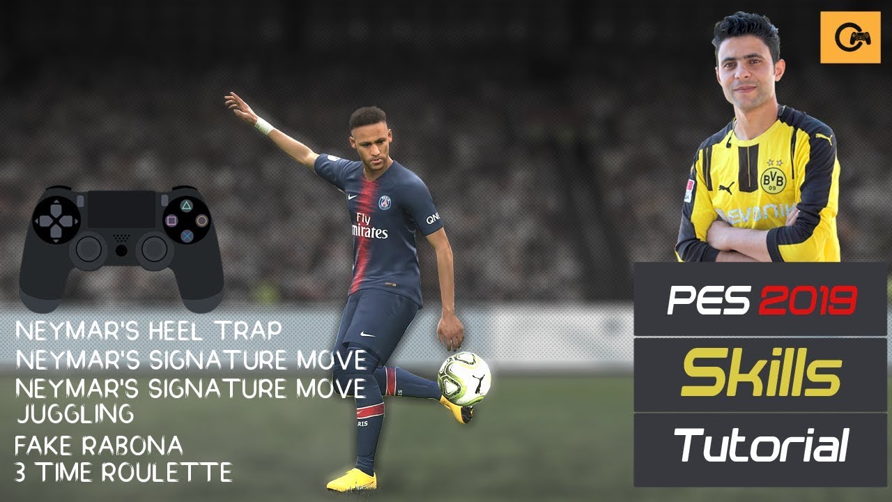 PES 2019 - New | Skills Invented by | Neymar Jr  | Tutorial [PS4, PS3]#15
