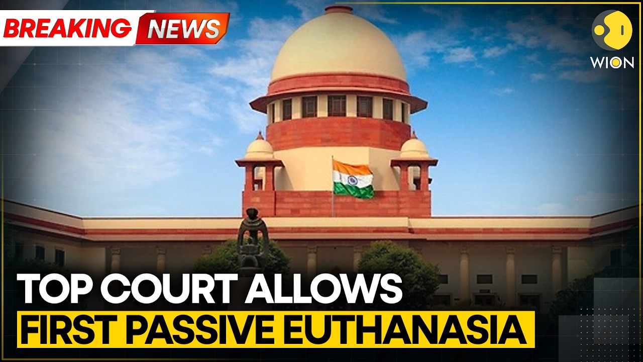 India: Top Court Allows Passive Euthanasia For Man In Vegetative State | WION