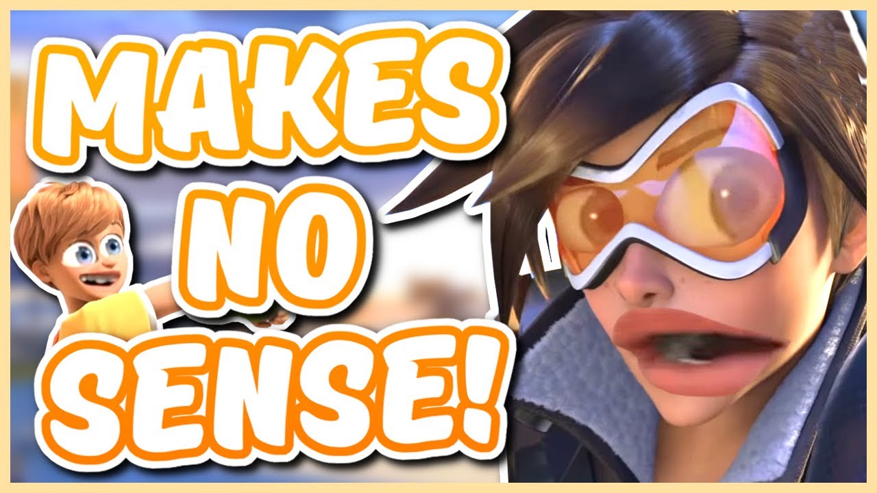 OVERWATCH MAKES NO SENSE