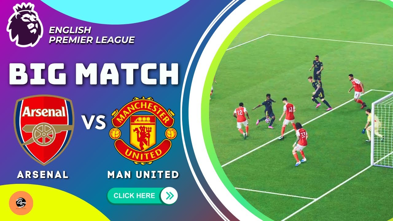 🔴 ARSENAL VS MAN UNITED | Premier League 2025/26 LIVE Full Match & All Goal | PES 2021