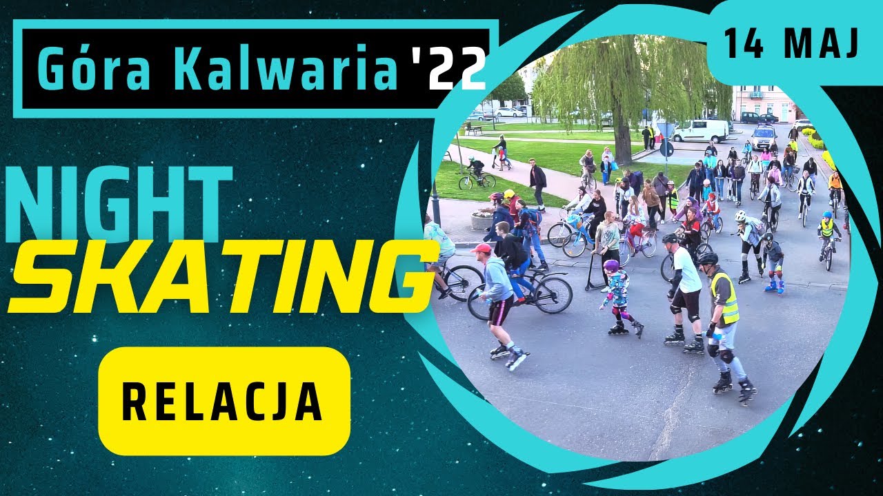 Nightskating Góra Kalwaria [2022-05-14]
