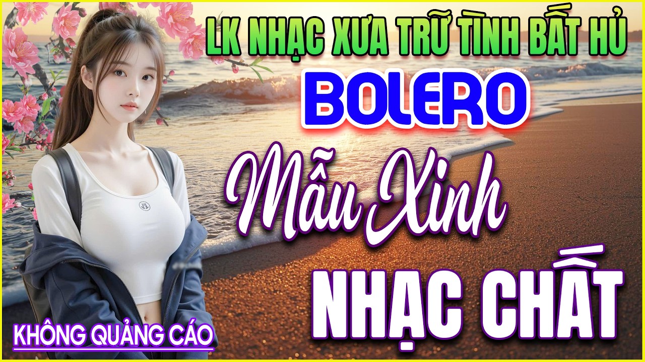 LK 242 Bản Nhạc BOLERO Trữ Tình Khiến Người Nghe LẠC VÀO CÕI MỘNG ➤GIỌNG CA NGỌT NGÀO➤ HAY MÊ LY
