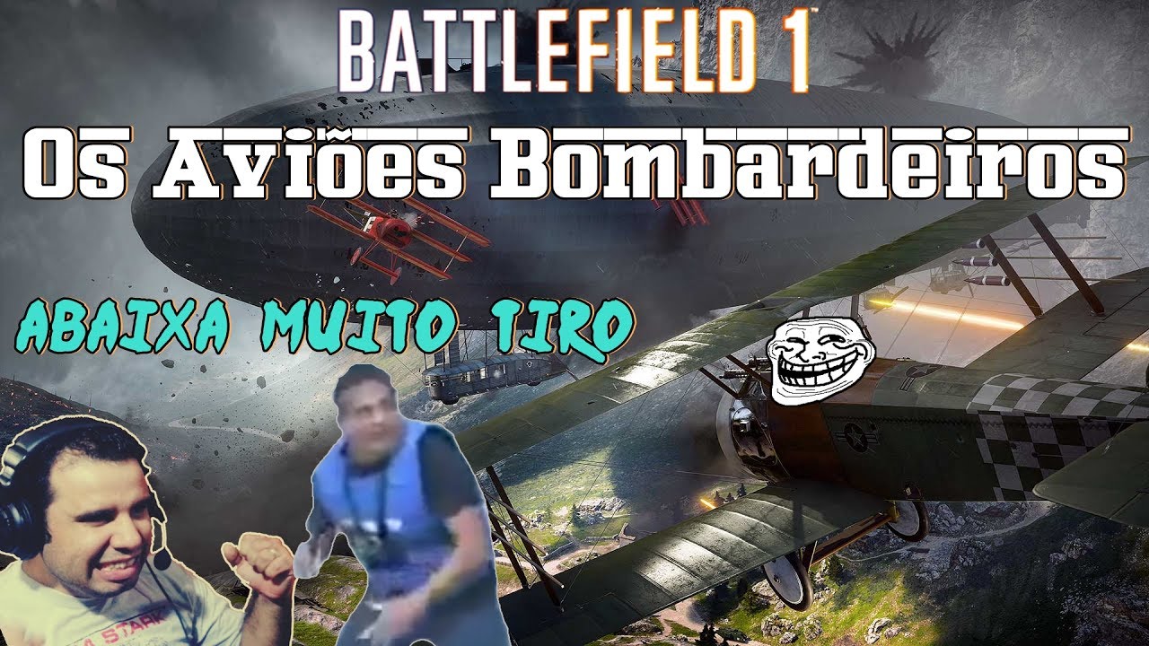 Battlefield 1 - #1 Os Aviões Bombardeiros (Abaixa Muito Tiro) DamRock BR