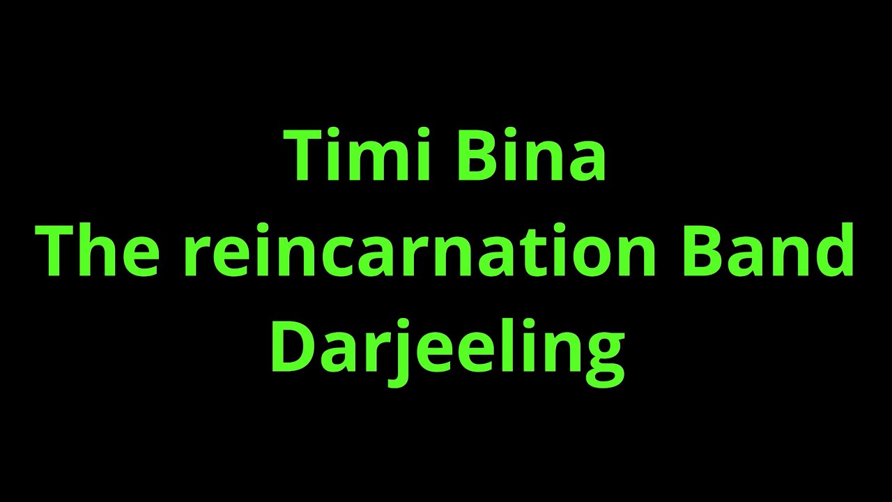 Timi Bina Karaoke The Reincarnation Band| Darjeeling