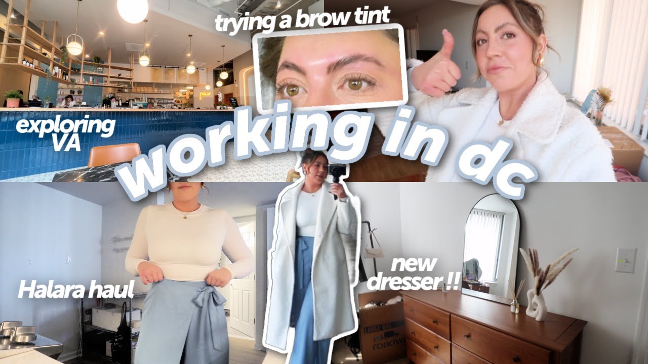 DC work week in my life: NEW dresser (finally), getting my eyebrows tinted, Halara try-on, work