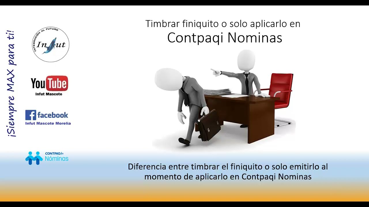 Diferencia entre Timbrar finiquito o solo aplicarlo en Contpaqi Nominas
