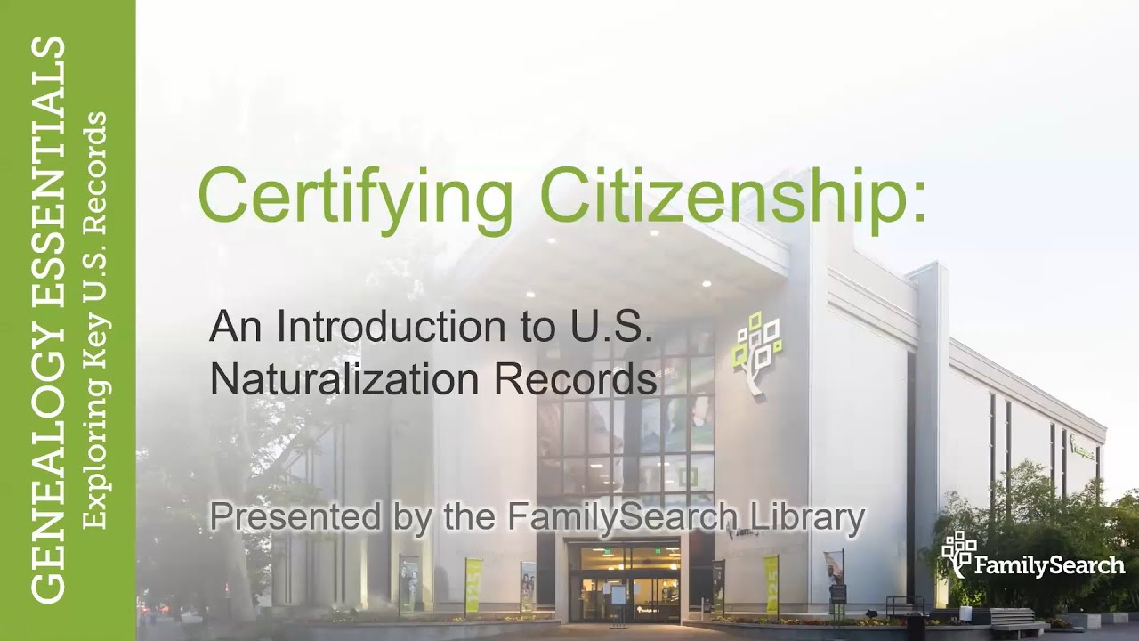 Certifying Citizenship: An Introduction to U.S. Naturalization Records &ndash; Alyssa Gamble (25 May 2023)