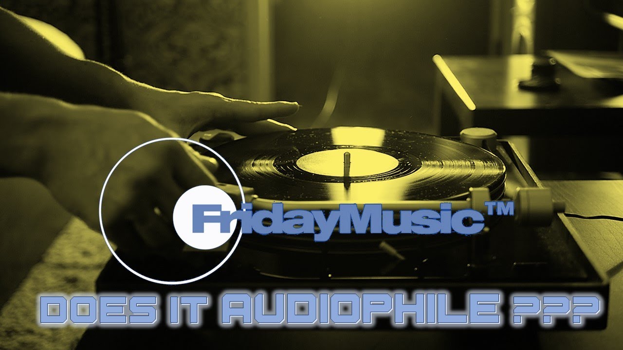 Does It Audiophile??? A Look At Friday Music Pressings