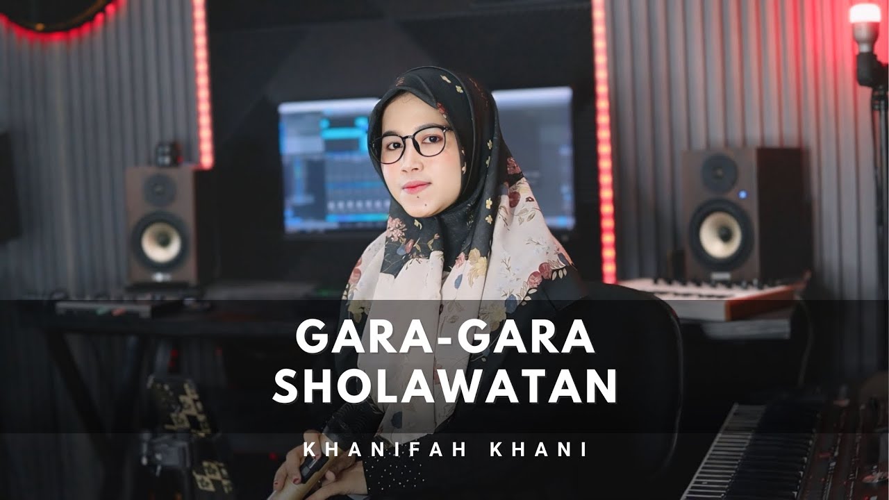 GARA GARA SERING SHOLAWATAN - Gara Gara Sebotol Minuman (Versi Sholawat Hadroh ) Khanifah Khani