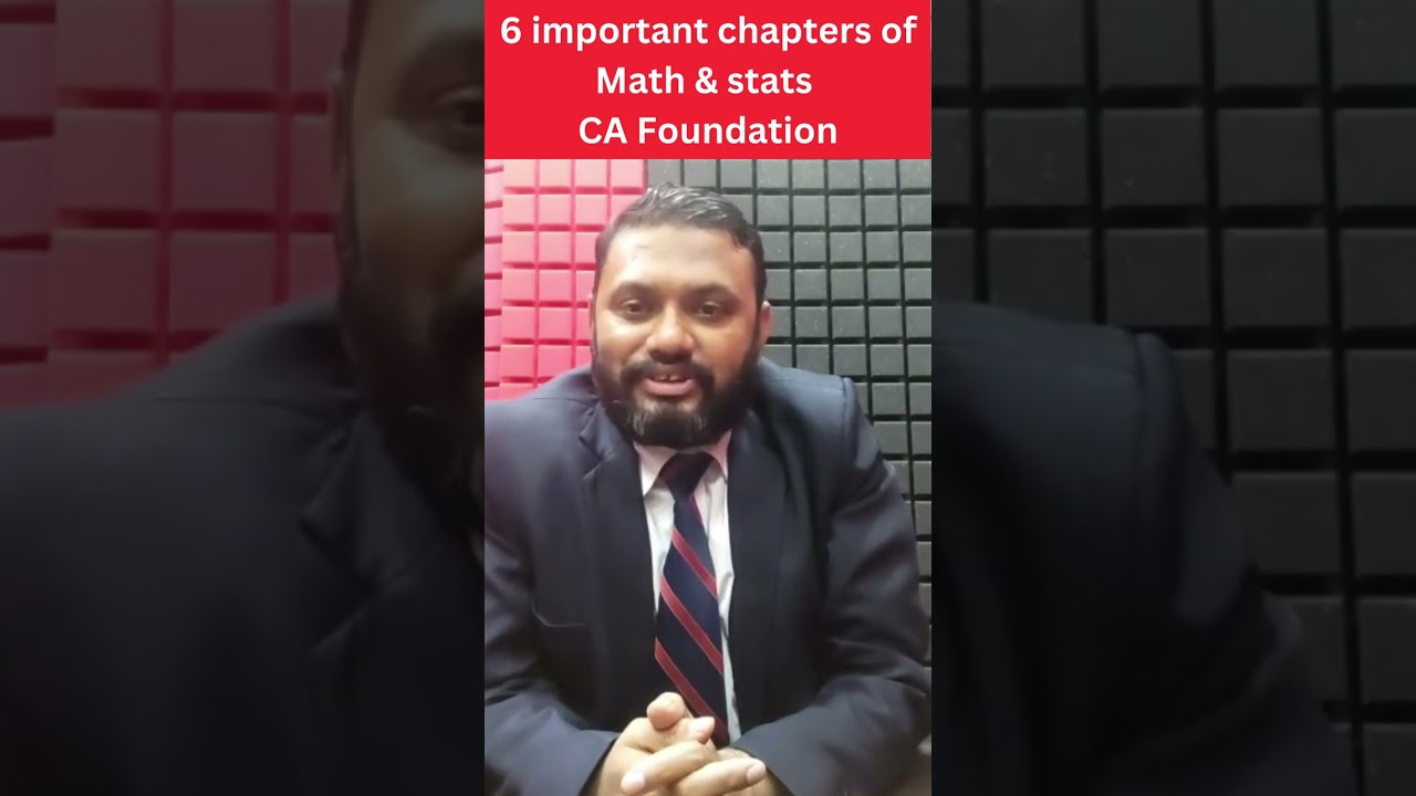 6 important chapters of Math & stats CA Foundation 