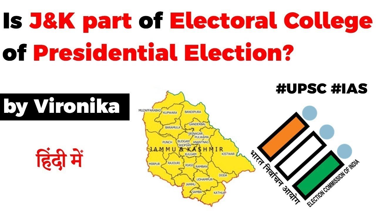Is J&K part of Electoral College for Presidential election? Article 54 of the Constitution explained