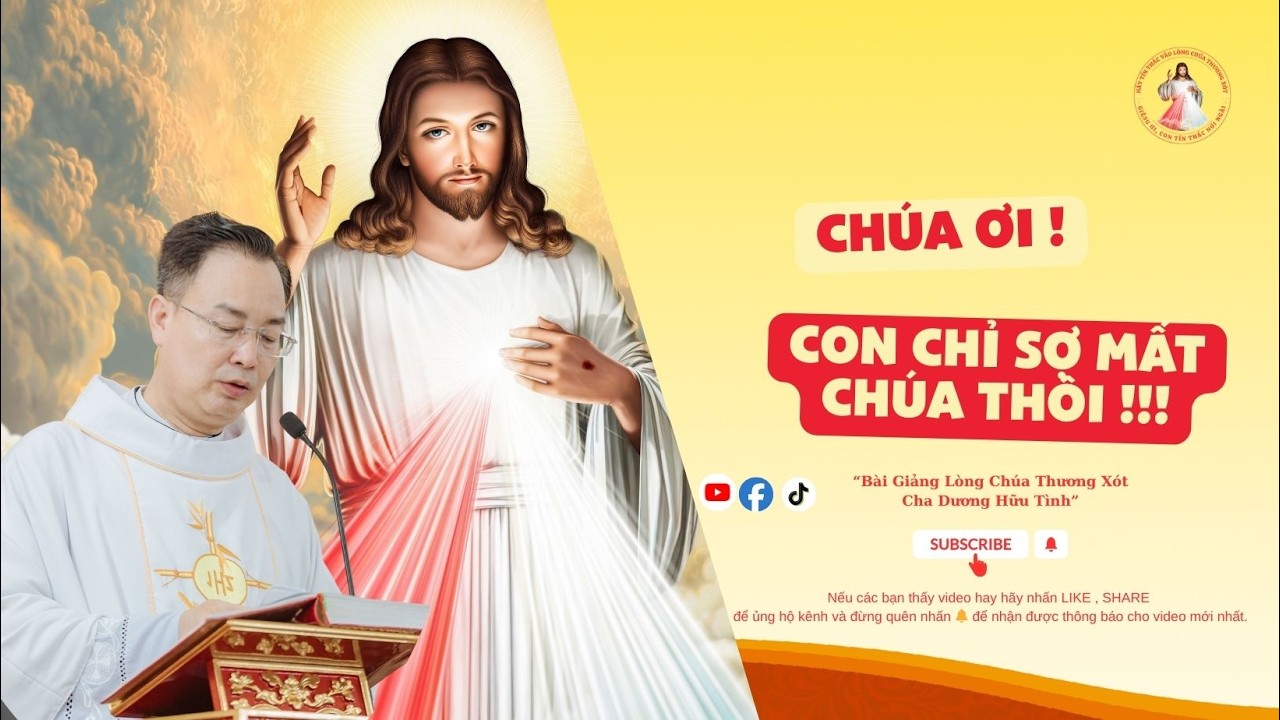 CHÚA ƠI, CON CHỈ SỢ MẤT CHÚA THÔI ! || Bài Giảng LCTX ||