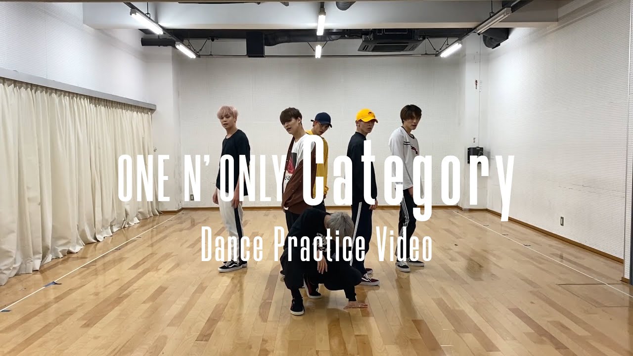 ONE N' ONLY「Category」Dance Practice Video