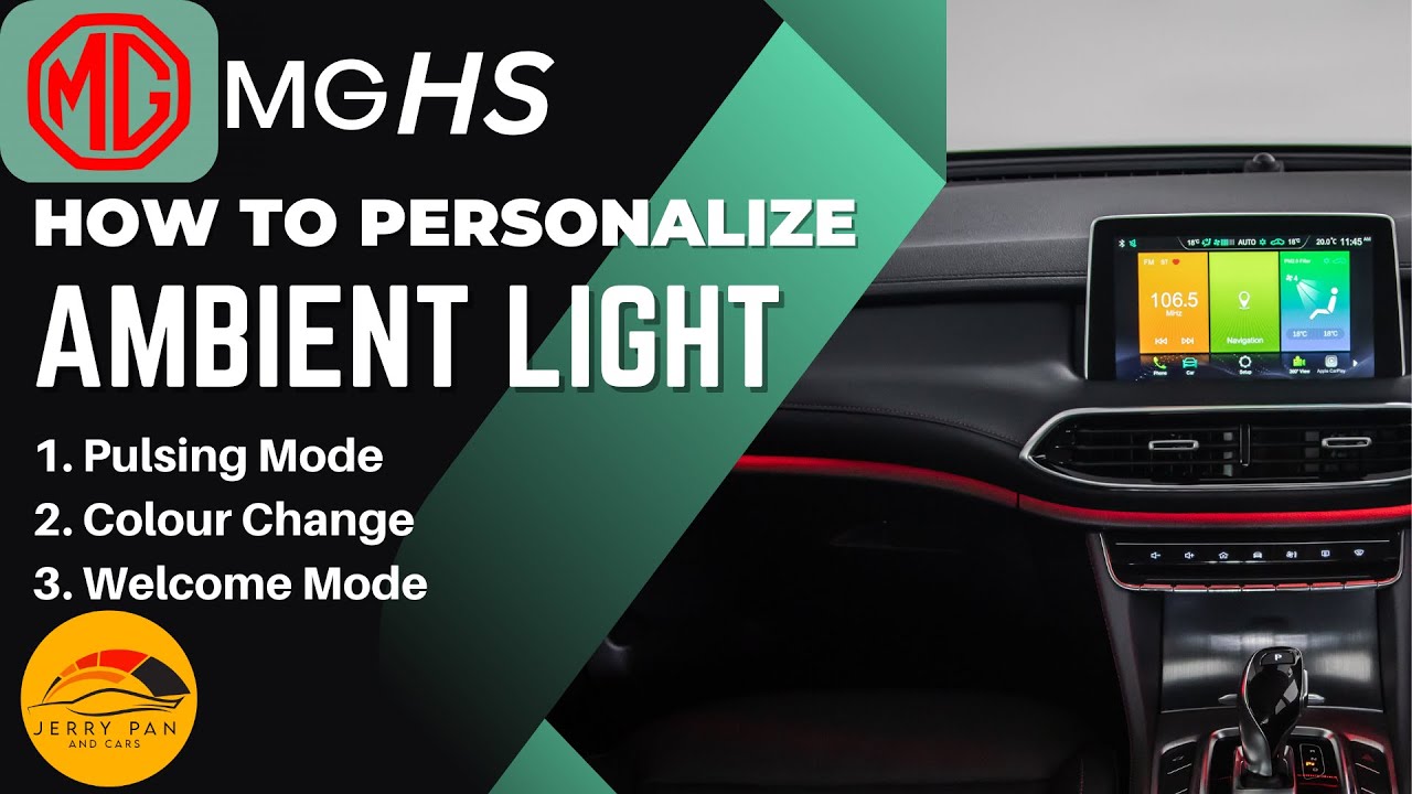 MG HS - How to Set Up Ambient Lighting - Lighting Control, Pulsing Mode, Welcome Mode and MORE!!!