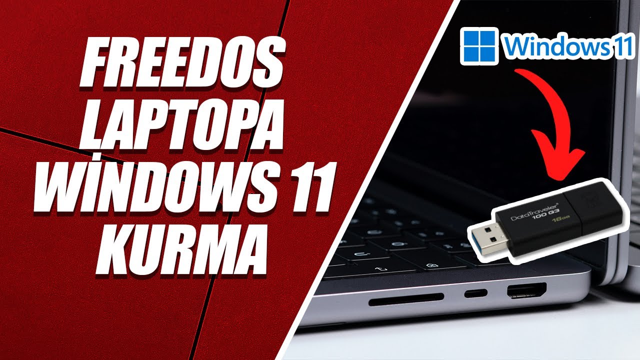 ADIM ADIM FREEDOS LAPTOPA WİNDOWS 11 KURMA! (EN KOLAY YÖNTEM)