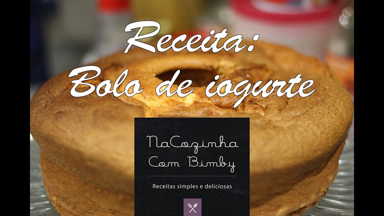 Na Cozinha com Bimby - Bolo de Iogurte