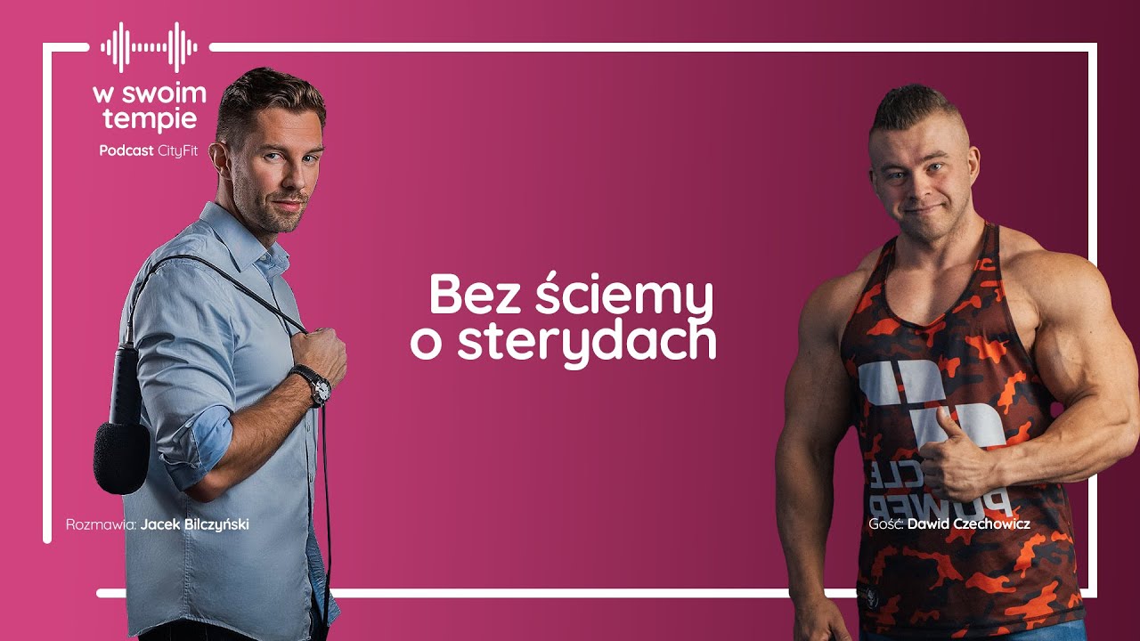 S04E11: Bez ściemy o sterydach. Dawid Czechowicz