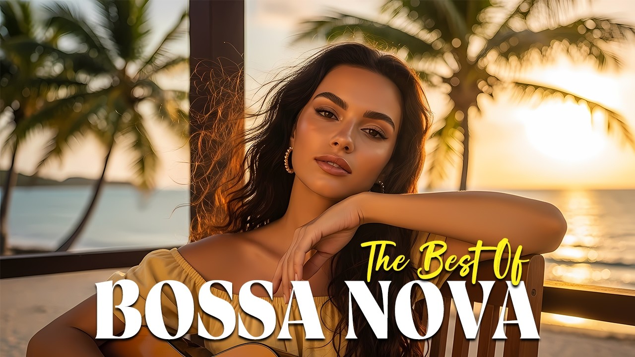 Bossa Nova Covers of Popular 100 Hits 💥 Best Bossa Nova Songs 2026 - Bossa Nova Playlist