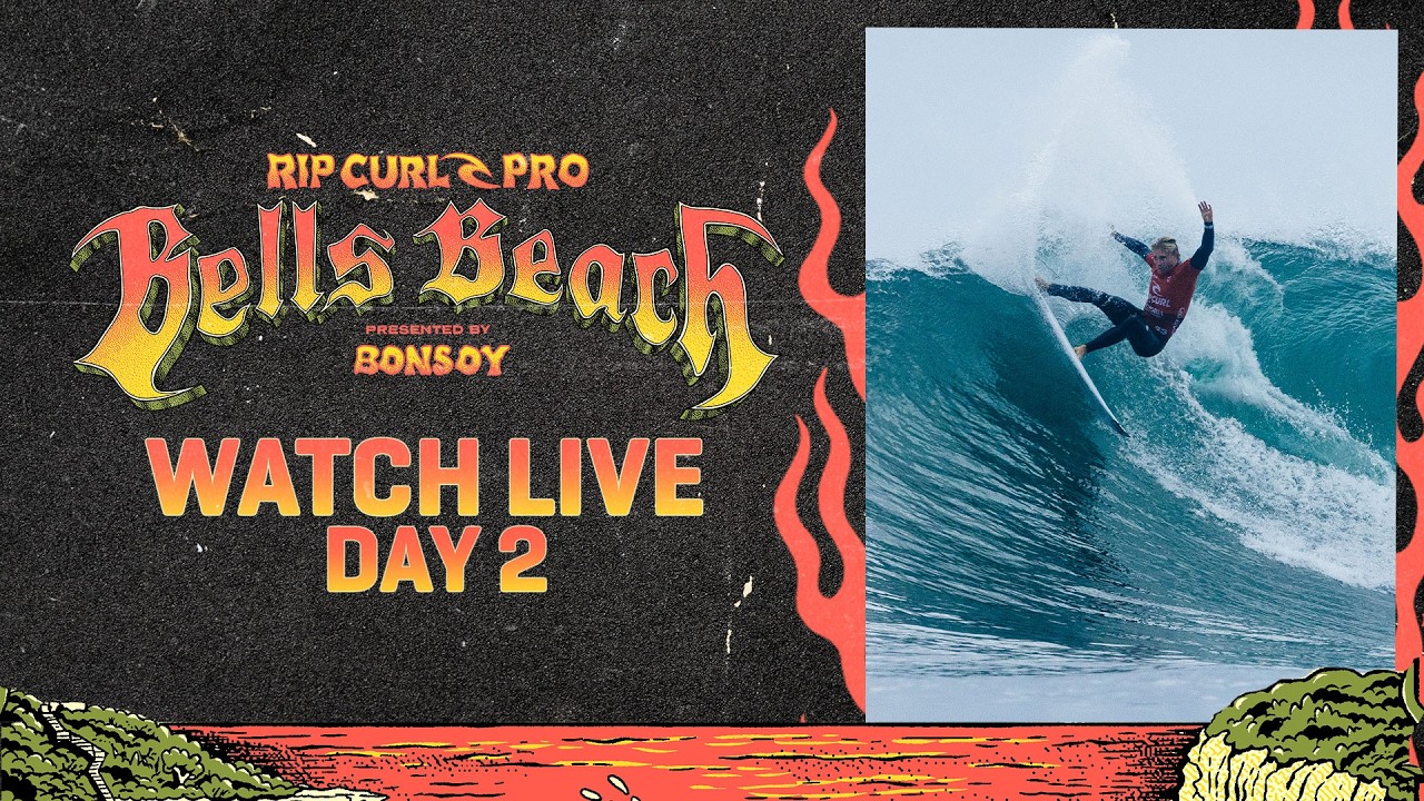 🔔 LIVE - Rip Curl Pro Bells Beach presented by Bonsoy 2026 - Day 2