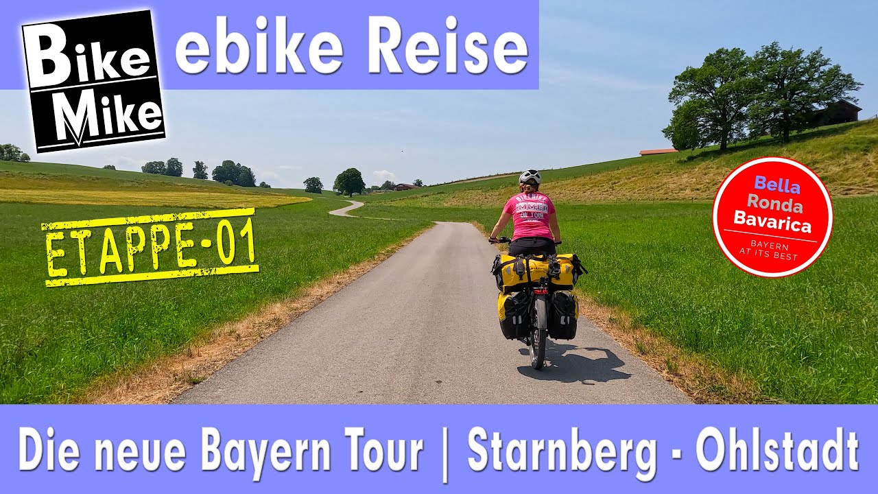 Die neue zauberhafte Bayern Tour für Radfahrer| Bella Ronda Bavarica | Teil 1 | Starnberg - Ohlstadt