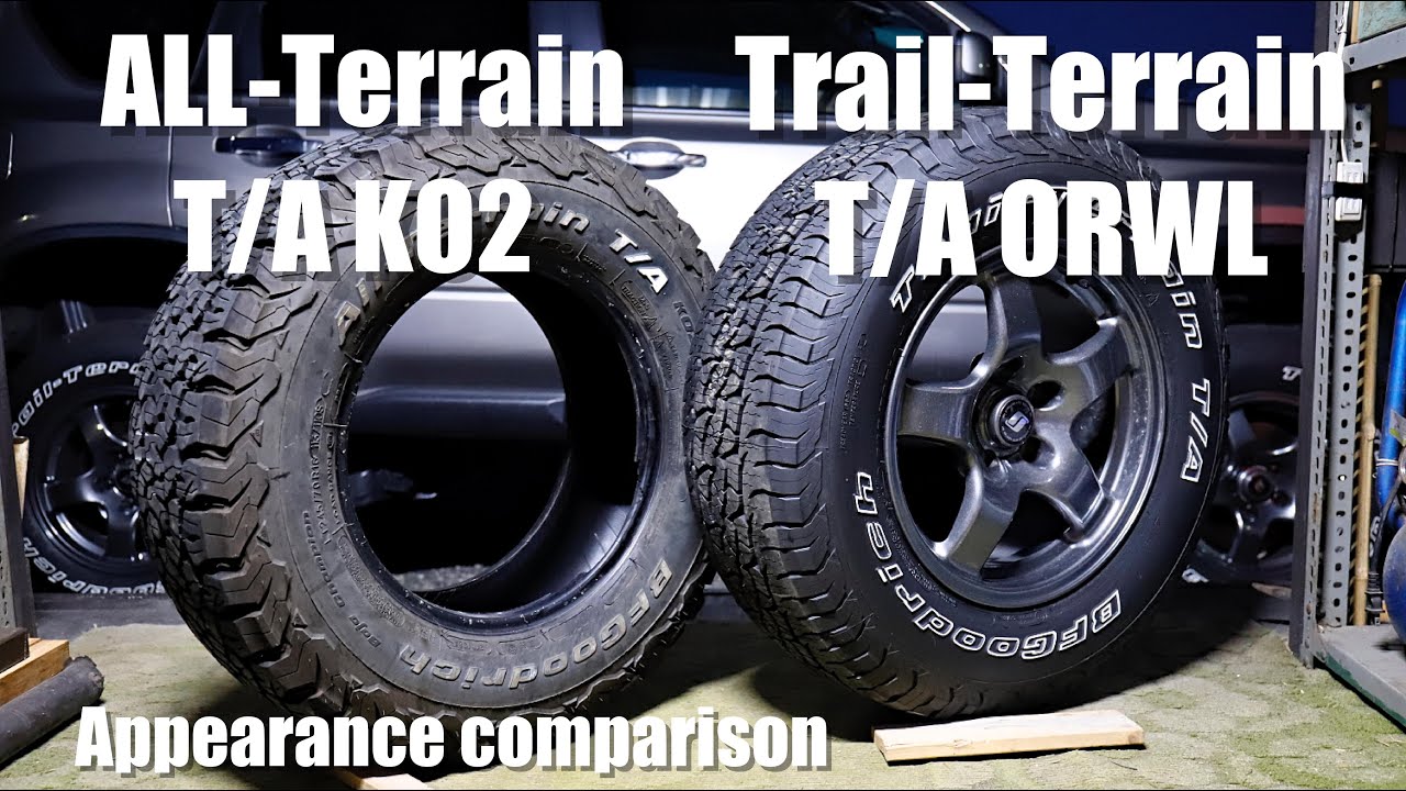 BFG's all terrain and trail terrain are so different/BFGタイヤの外観比較をしてみる