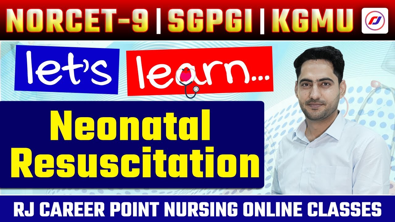 Neonatal resuscitation | AIIMS NORCET 9 | SGPGI | KGMU | Rj career point By- Rajesh Sir