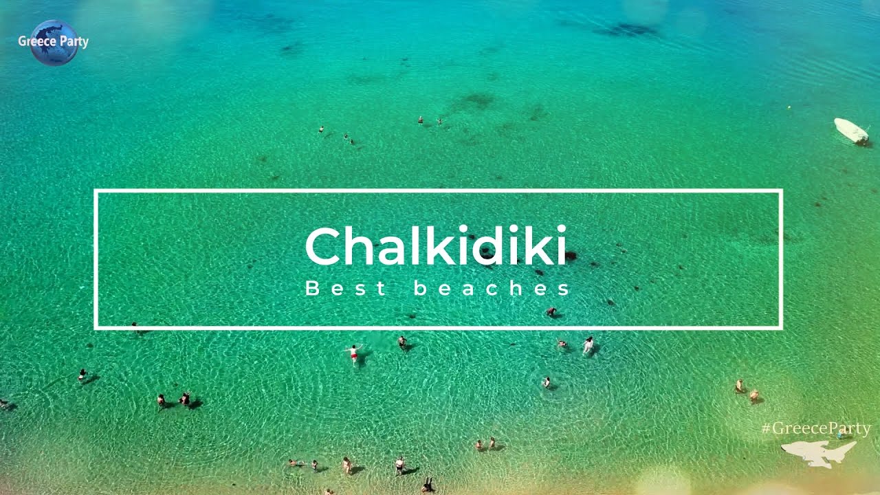 GREECE CHALKIDIKI BEST BEACHES - XALKIDIKI MAKEDONIA