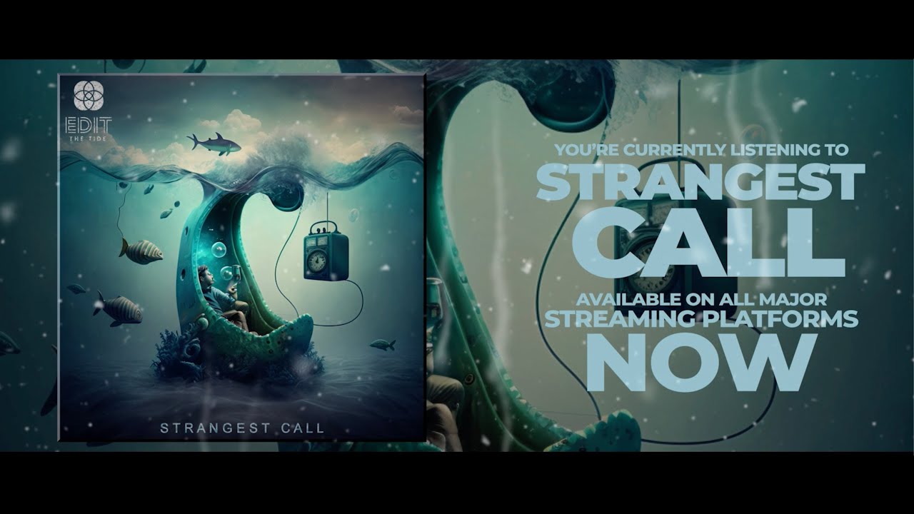 Edit The Tide - Strangest Call (Official Lyric Video)