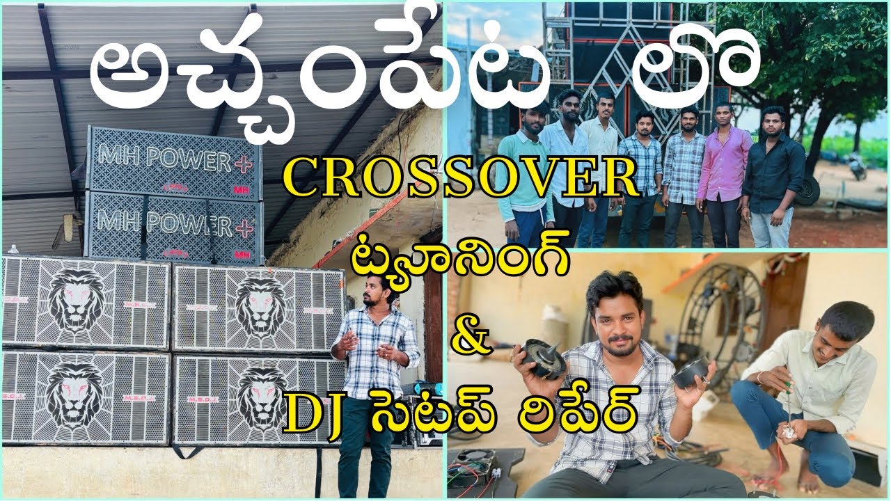 crossover tuning and dj setup repair at acchampet by dj aryan 