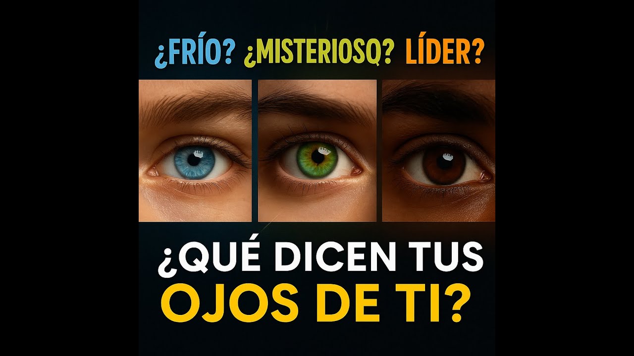 ¿Qué revela el color de tus ojos sobre tu personalidad?