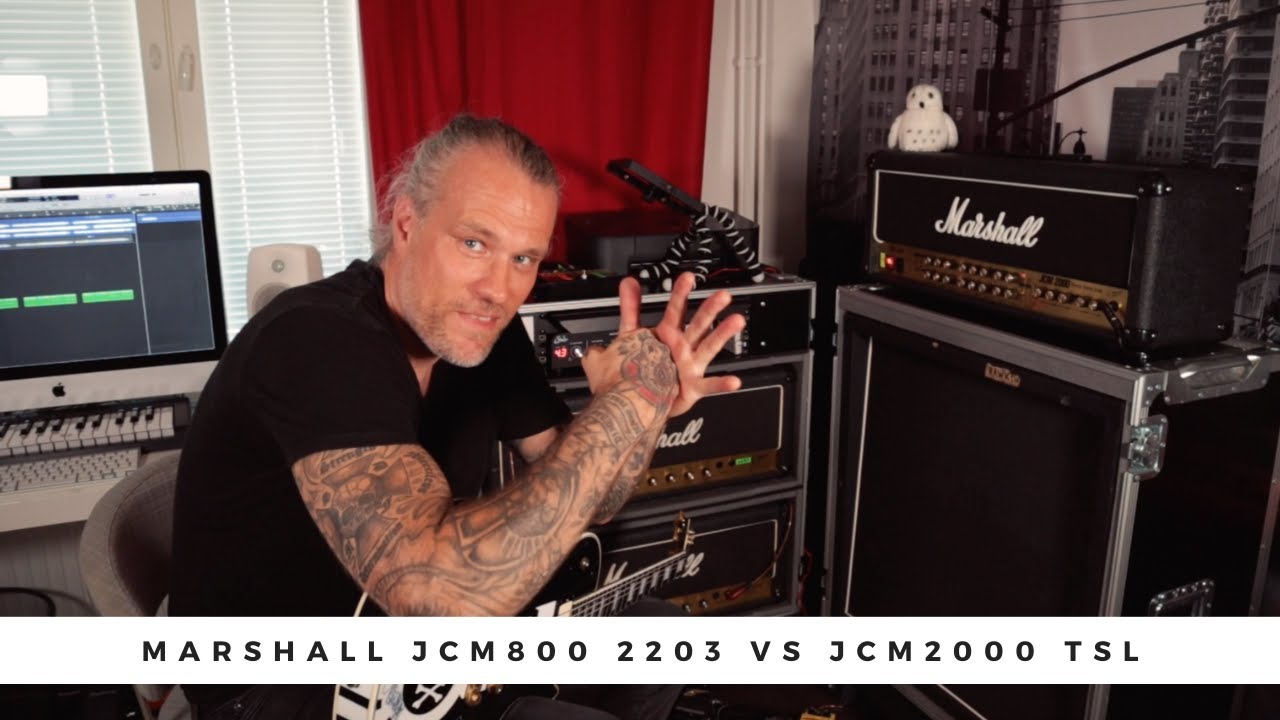 MARSHALL JCM800 2203 vs JCM2000 TSL