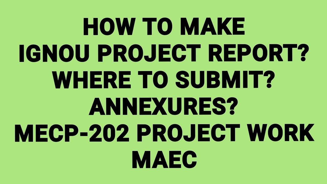 All about IGNOU Project work| MAEC| Research work| Research paper| Project Work
