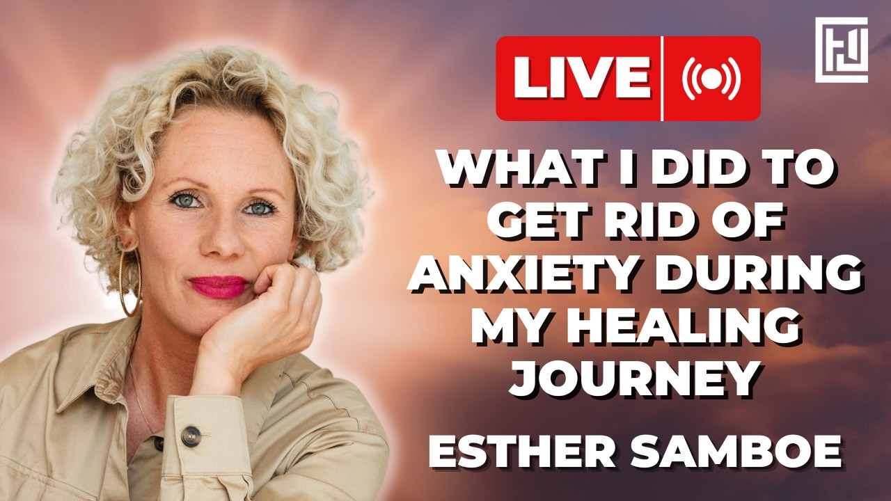 What I Did To Get Rid Of Anxiety During My Healing Journey | Esther Samboe