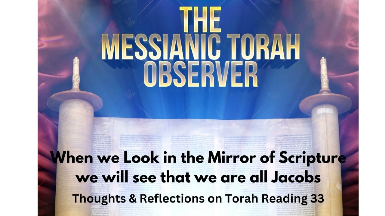 When we Look in the Mirror of Scripture we will see that we are all Jacobs-Thoughts Reflections...