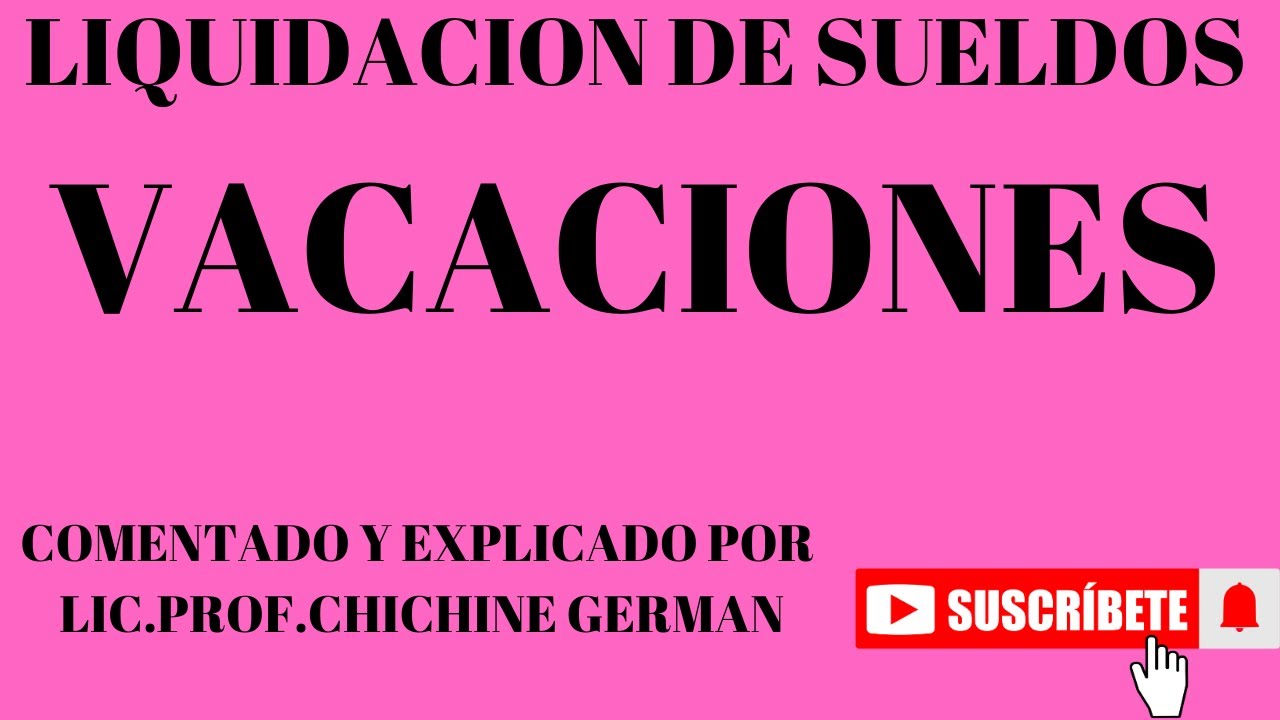 VACACIONES: LIQUIDACION