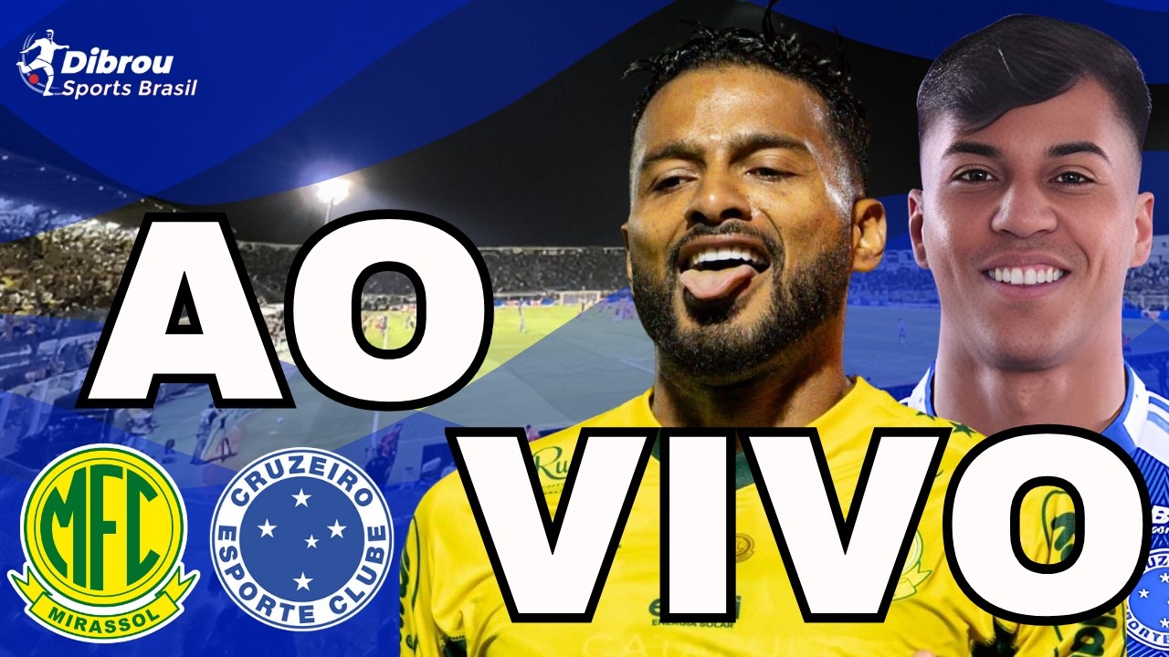 MIRASSOL X CRUZEIRO AO VIVO BRASILEIRÃO DIRETO DA ESTÁDIO MAIÃO